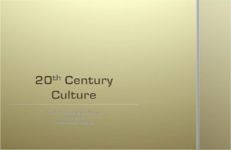(Week1.0) 20th century culture