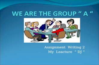 We are the group a tugas writing