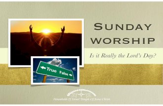 Sunday Worship: Is it Really the Lord's Day
