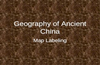 Geography Of Ancient China Map Labeling