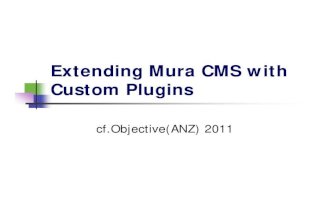Extending mura cms with custom plugins