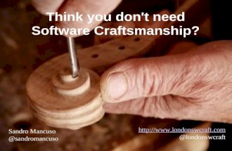 Agile Day | Think You Don't Need Software Craftsmanship? | Sandro Mancuso