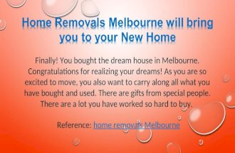 Home Removals Melbourne will bring you to your New Home