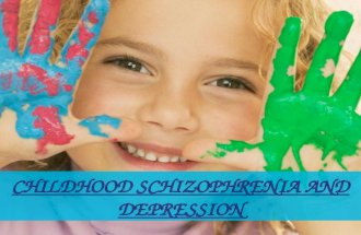 Child schizophrenia and depression