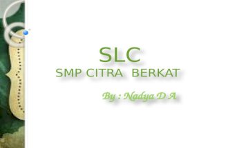 Slc power point SMP Citra Berkat