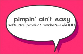 Pimpin' [Software Projects] Ain't Easy