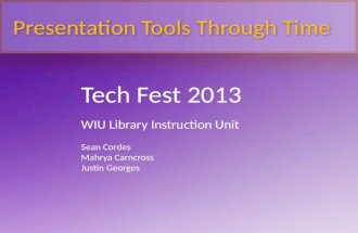 Tech Fest 2013-Presentation tools through the ages.