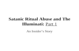 Satanic Ritual Abuse And The Illuminati Part 1