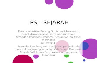 IPS - SEJARAH "pengaruh kebijakan pendudukan jepang"