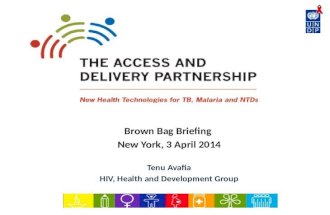 The Access and Delivery Partnership - New Health Technologies for TB, Malaria and Neglected Tropical Diseases