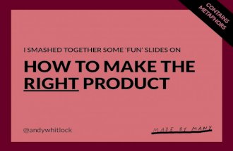 How To Make The Right Product