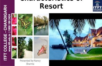 ITFT- Characteristics of Resort