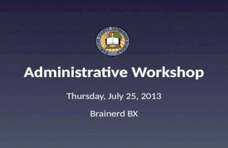 Administrative Workshop presentation July 2013