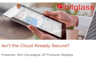 Isn't the Cloud Already Secure Webinar - May 2014