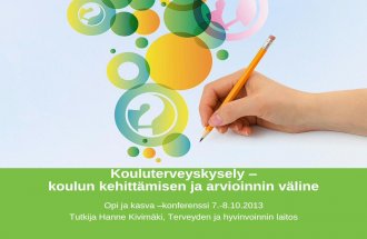 Kivimäki: Kouluterveyskysely - koulun kehittämisen ja arvioinnin väline