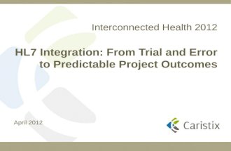 HL7 Interface Lifecycle Management at Interconnected Health 2012