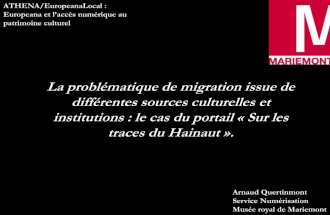 La problématique de migration issue de différentes sources culturelles et institutions : le cas du portail « Sur les traces du Hainaut »