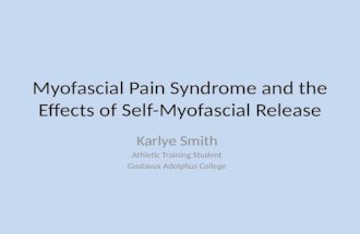 Myofascial pain syndrome and the effects of self myofascial