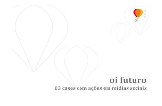 MISTO | Maíra Pimentel - Oi Futuro Cases em Midias Sociais