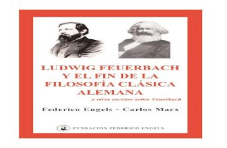 Marx K y Engels F Ludwig Feuerbach y El Fin de La Filosofia Clasica Alemana