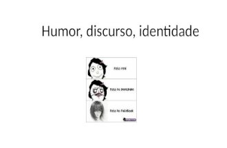 Humor, Discurso, Identidade