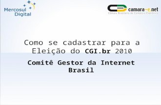 Eleição do CGI.br (Comitê Gestor da Internet Brasil)
