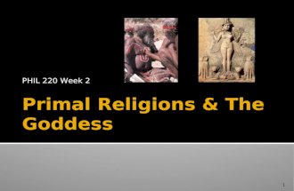 Primal Religions and The Goddess