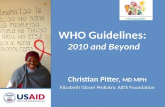 WHO Guidelines: 2010 and Beyond