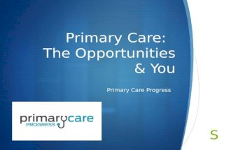 Primary Care: The Opportunities and You (Primary Care Progress)