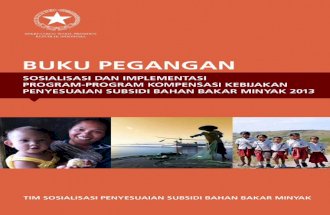 Buku Pegangan Sosialisasi Implementasi Program Kompensasi Kebijakan Penyesuaian Subsidi BBM 2013