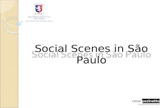 The Social Scene In São Paulo