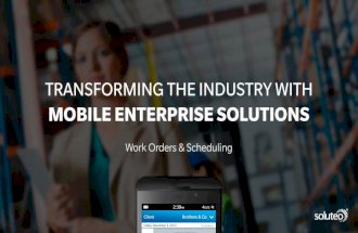 Work Orders & Scheduling | Transforming the Industry with Mobile Enterprise Solutions