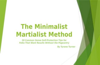 The Minimalist Martialist Method