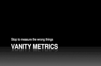 Vanity Metrics #QS: Stop to measure the wrong things