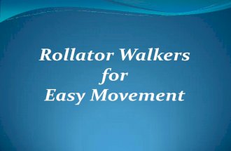Rollator walkers for easy movement