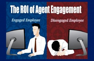 The ROI of Employee / Agent Engagement and How It Affects Your Business
