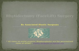 Rhytidectomy (face lift) surgery