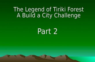The Legend of Tiriki Forest Part 2