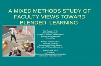 A MIXED METHODS STUDY OF FACULTY VIEWS TOWARD BLENDED  LEARNING