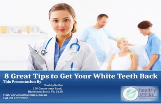 8 Great Tips to Get Your White Teeth Back