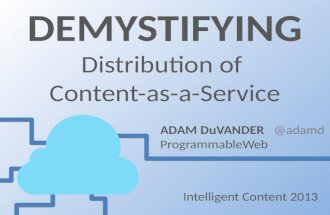 Demystifying Distribution of Content-as-a-Service