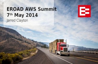 Eroad aws summit 2014   keynote