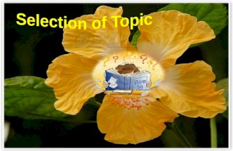 Selection of topic