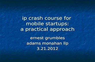 IP for Mobile Startups -Ernest Grumbles