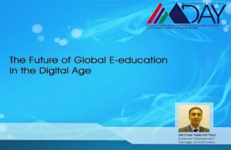 The future of global e education in digital age mr. michael