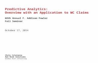 Predictive Analytics: An Overview With An Application to WC Claims by Chris Coleianne