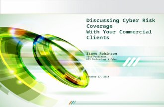 Discussing Cyber Risk Coverage With Your Commercial Clients by Steve Robinson, RPS Technology & Cyber