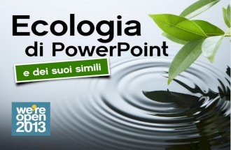 Ecologia di PowerPoint - Sergio Gridelli -