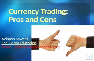 Currency trading pros and corns
