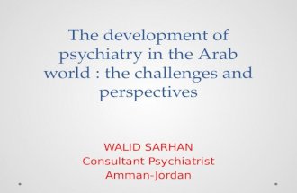 The development of psychiatry in the arab world